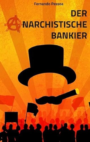 Der anarchistische Bankier von minifanal