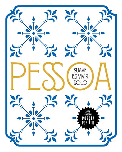 Suave es vivir solo / How Sweet to Live Alone (Poesía portátil) von Literatura Random House