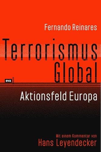 Terrorismus Global. Aktionsfeld Europa