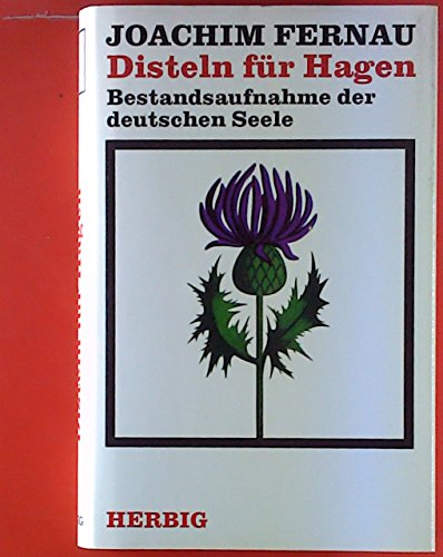 Disteln für Hagen: Bestandsaufnahme der deutschen Seele (Sonderreihe)