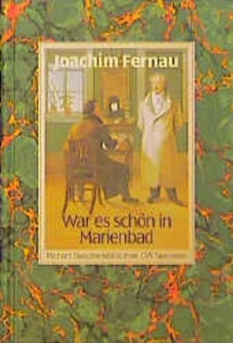 War es schön in Marienbad: Goethes letzte Liebe (Richarz Geschenkbibliothek im Verlag C W Niemeyer. Grossdruckreihe / Bücher in grosser Schrift)
