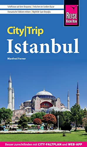 Reise Know-How CityTrip Istanbul: Reiseführer mit Stadtplan und kostenloser Web-App von Reise Know-How Rump GmbH