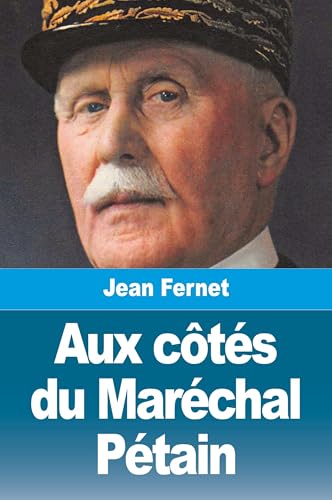 Aux côtés du Maréchal Pétain von Prodinnova