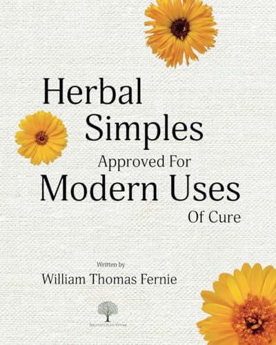 Herbal Simples Approved for Modern Uses of Cure von Sacred Grove Press