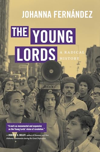The Young Lords: A Radical History von The University of North Carolina Press