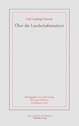 Über die Landschaftmalerei (Texte zur Kunst und Ästhetik)