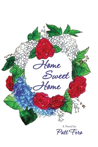 Home Sweet Home von Palmetto Publishing