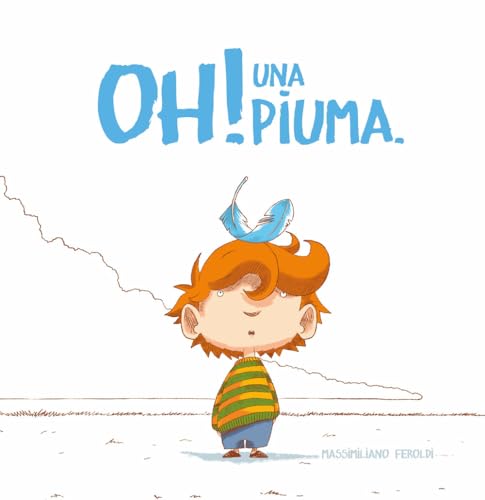 Oh! Una piuma. Ediz. a colori (Scoiattolo) von Totem