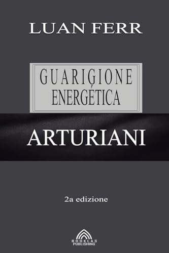 Arturiani: Guarigione Energética von Imprint