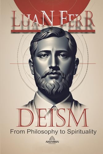 Deism: From Philosophy to Spirituality