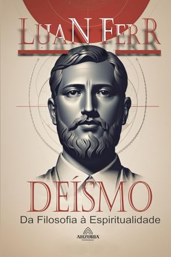 Deísmo: Da Filosofia à Espiritualidade