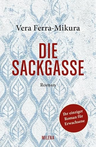 Die Sackgasse