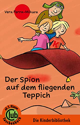 Der Spion auf dem fliegenden Teppich (Club-Taschenbuch-Reihe, Band 303)