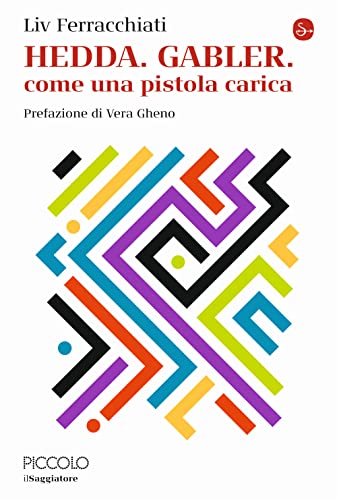 Hedda. Gabler. Come una pistola carica (La cultura)