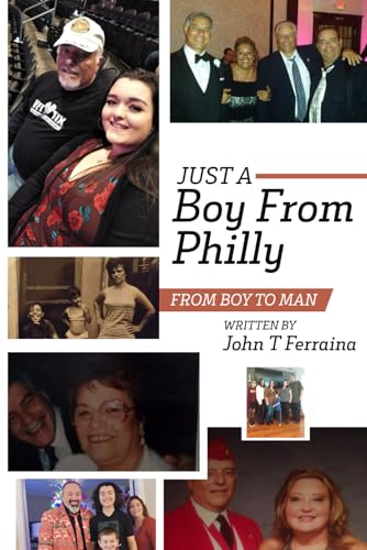 Just A Boy From Philly: From Boy to Man Just A Boy From Philly: From Boy to Man von Book Publishers USA