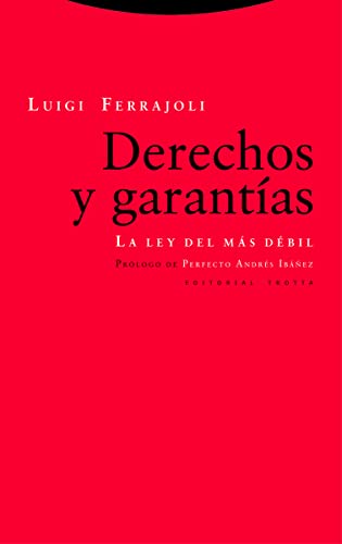 DERECHOS Y GARANTÍAS (8ª EDICIÓN): La ley del más débil (Estructuras y Procesos. Derecho) von EDITORIAL TROTTA