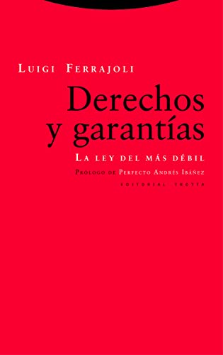 DERECHOS Y GARANTÍAS (8ª EDICIÓN): La ley del más débil (Estructuras y Procesos. Derecho)