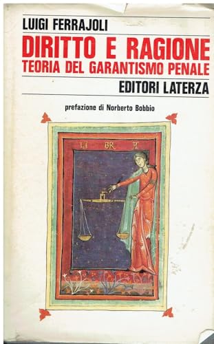 Diritto e ragione. Teoria del garantismo penale (Storia e società)