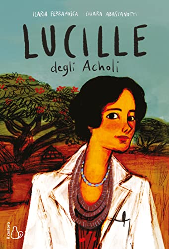Lucille degli Acholi von Il Castoro