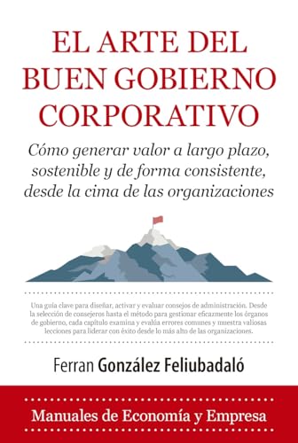 El arte del buen gobierno corporativo (Economía y Empresa) von Editorial Almuzara