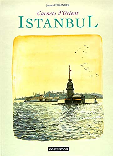 Carnets d'Orient : Istanbul (hors série)