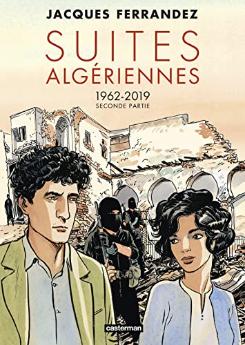 Carnets d'Orient - Suites algériennes: Seconde partie - 1962-2019 von CASTERMAN