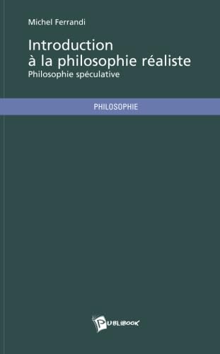 Introduction à la philosophie réaliste von Publibook