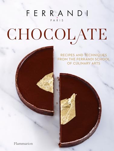 Chocolate: Recipes and Techniques from the Ferrandi School of Culinary Arts von FLAMMARION