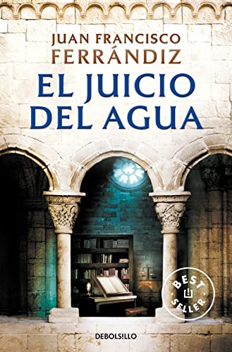 El juicio del agua (Best Seller) von NUEVAS EDICIONES DEBOLSILLO S.L