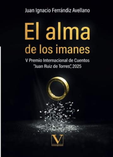 El alma de los imanes (Narrativa, Band 1) von Editorial Verbum
