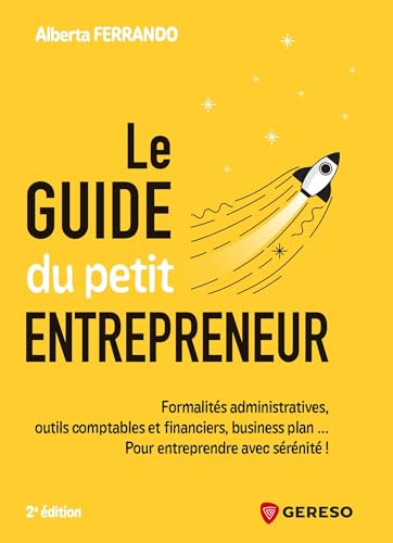 Le guide du petit entrepreneur Le guide du petit entrepreneur von GERESO