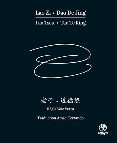 Lao Zi Dao De Jing Lao Tseu Tao Te King: Règle Voie Vertu von EDOYA