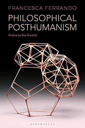 Philosophical Posthumanism (Theory in the New Humanities) von Bloomsbury Academic
