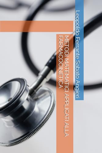 METODI MATEMATICI APPLICATI ALLA FARMACOCINETICA von Independently published