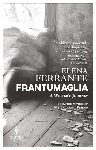 Frantumaglia: A Writer's Journey