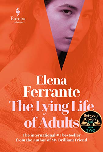 The Lying Life of Adults: A SUNDAY TIMES BESTSELLER von Europa Editions