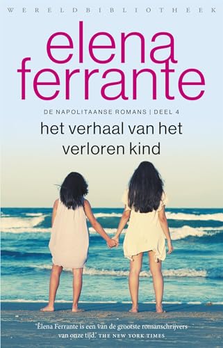 Het verhaal van het verloren kind: volwassenheid, ouderdom (De geniale vriendin, 4)