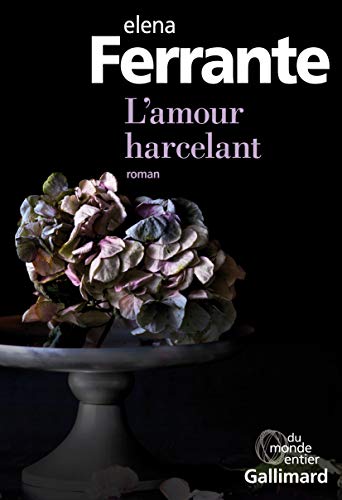 L'amour harcelant L'amour harcelant von GALLIMARD