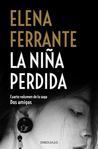La niña perdida / The Story of the Lost Child (Dos Amigas / Neapolitan Novels, Band 4)