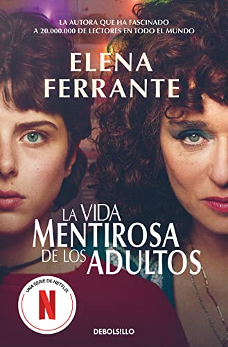 La vida mentirosa de los adultos (Best Seller) von NUEVAS EDICIONES DEBOLSILLO S.L