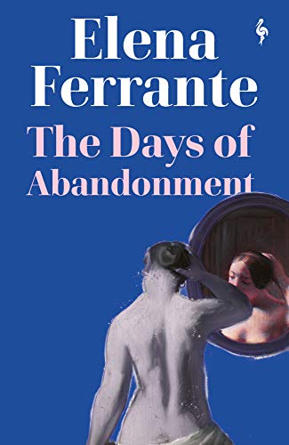 The Days of Abandonment: Elena Ferrante von Europa Editions