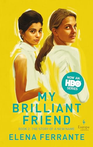 The Story of a New Name (HBO Tie-In Edition): Book 2: Youth (My Brilliant Friend, Band 2)