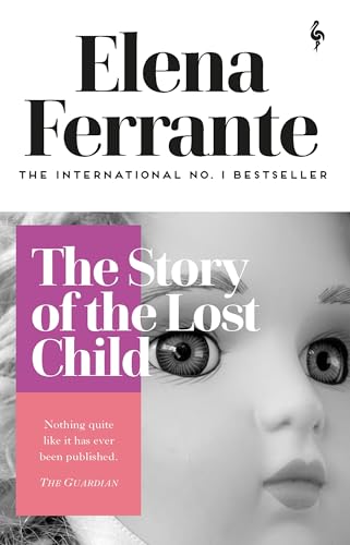 The Story of the Lost Child: Elena Ferrante (Neapolitan Quartet)