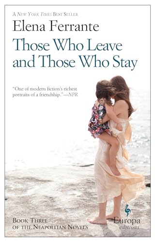 Those Who Leave and Those Who Stay: A Novel (Neapolitan Novels, 3) (The Neapolitan Novels, Band 3) von Europa Editions