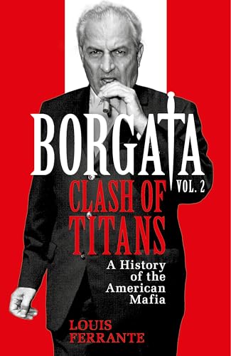 Borgata: Clash of Titans: A History of the American Mafia von W&N