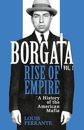 Borgata: Rise of Empire: A History of the American Mafia von Weidenfeld & Nicolson