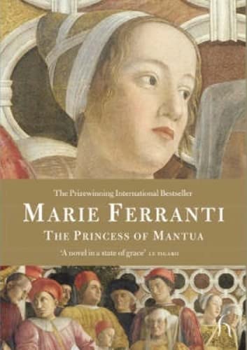 The Princess of Mantua (Hesperus Contemporary Series) von Brand: Hesperus Press