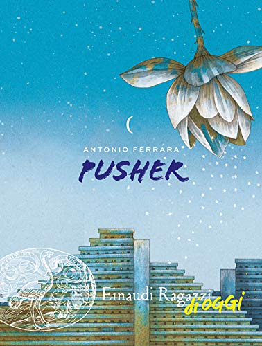 Pusher (Einaudi Ragazzi di oggi)
