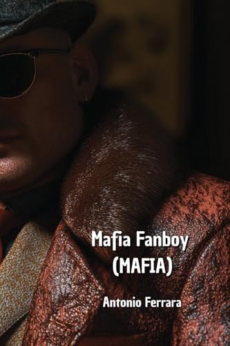 Mafia Fanboy (MAFIA) von Antonio Ferrara