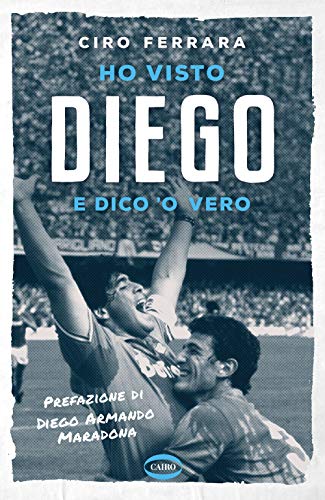 Ho visto Diego e dico 'o vero von Cairo